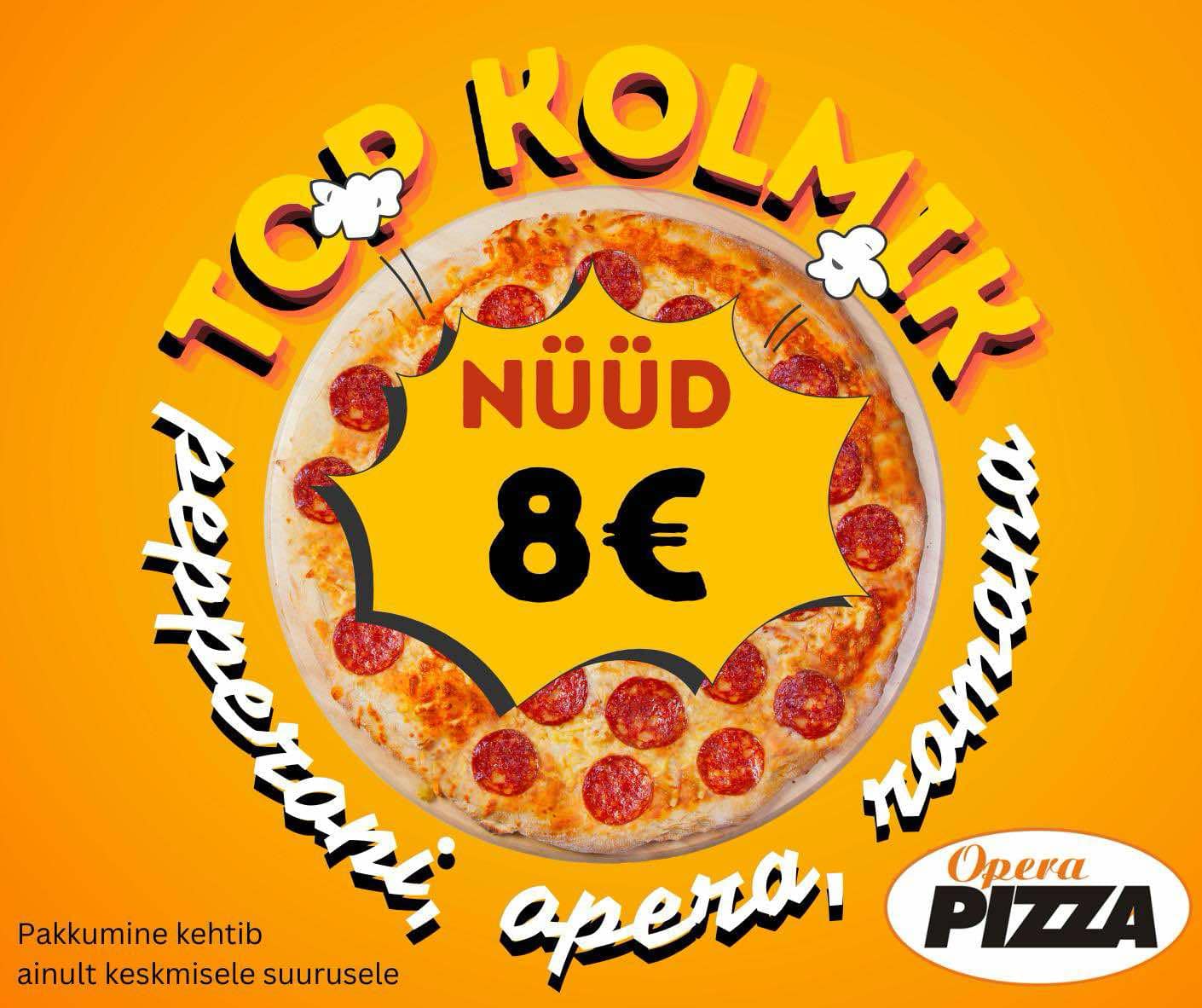 Opera Pizza - Top Kolmik - Pepperoni, Romana, Opera nüüd ainult 8€ pizza kohta!